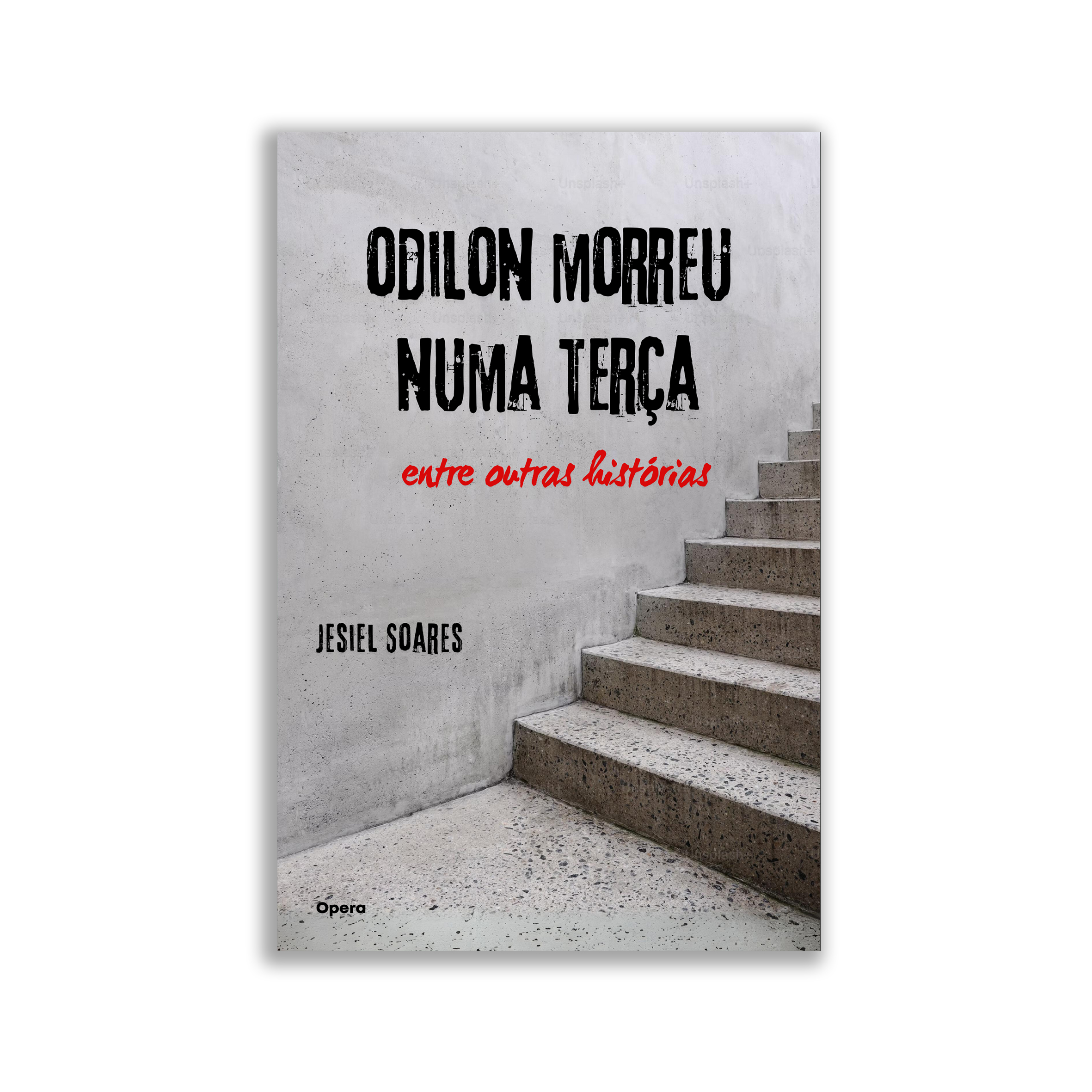 Odilon morreu numa terça entre outras histórias