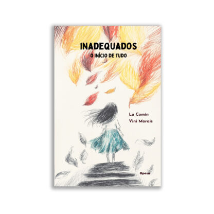 Inadequados - o início de tudo