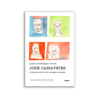 quatro personagens cercam John Cassavetes e mesmo assim ele consegue escapar