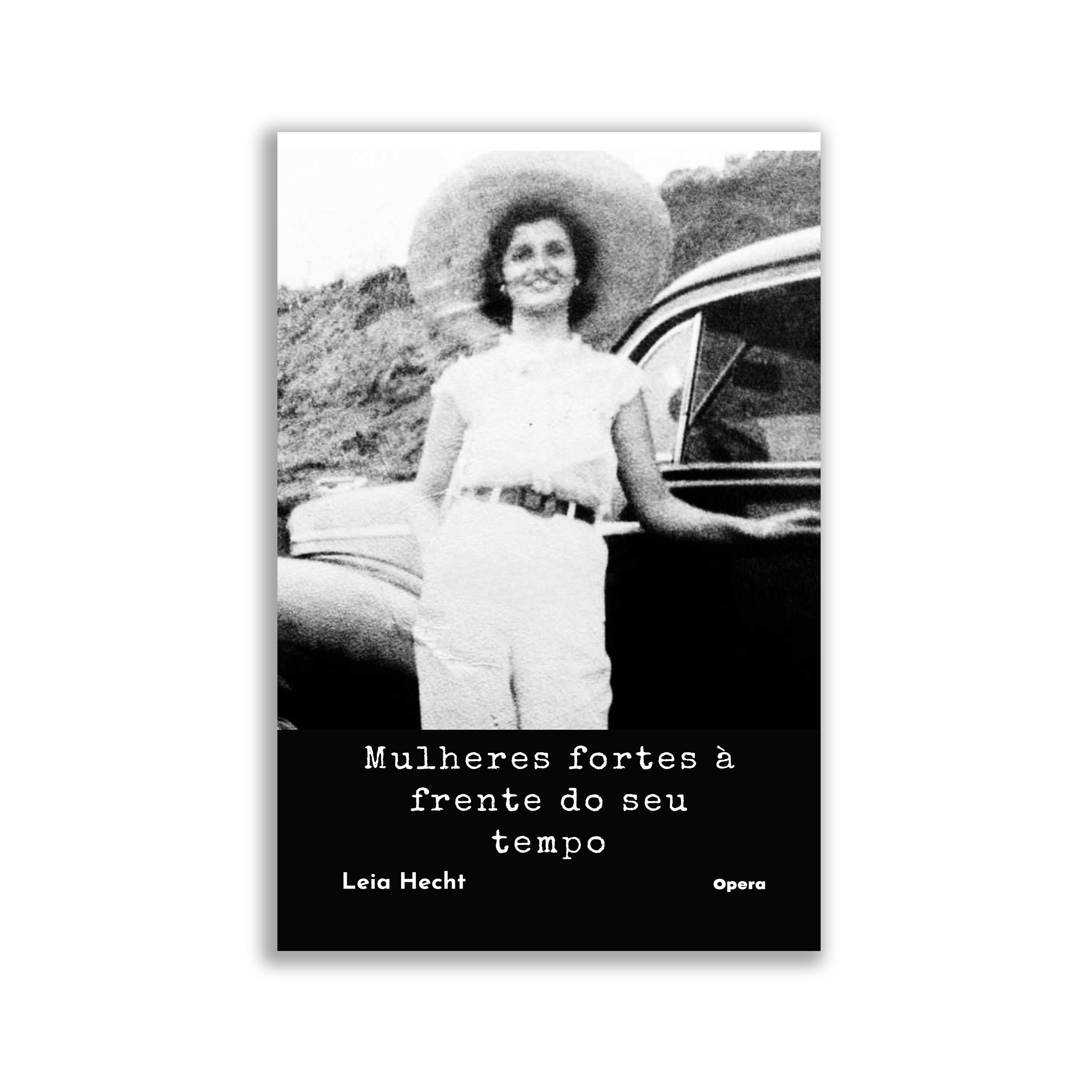 Mulheres fortes à frente do seu tempo