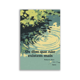 Os dias que não existem mais