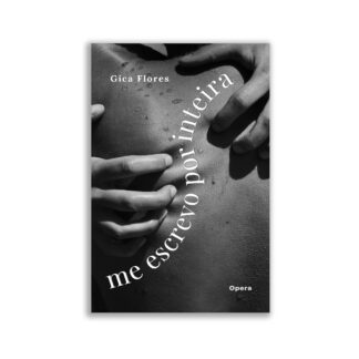 Me escrevo por inteira