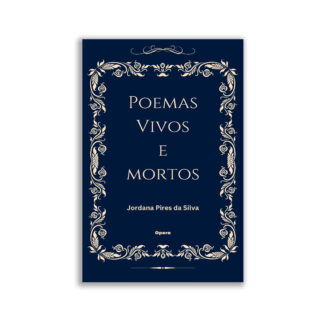 Poemas vivos e mortos