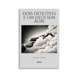 Dois detetives e um deus sem álibi
