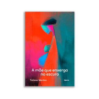 A mãe que enxerga no escuro