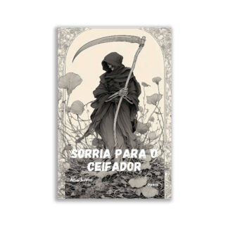 Sorria para o ceifador