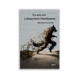Eu era um Lobisomem Itambeano