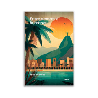 Entre amores e humores