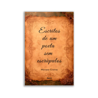 Escritos de um poeta sem escrúpulos